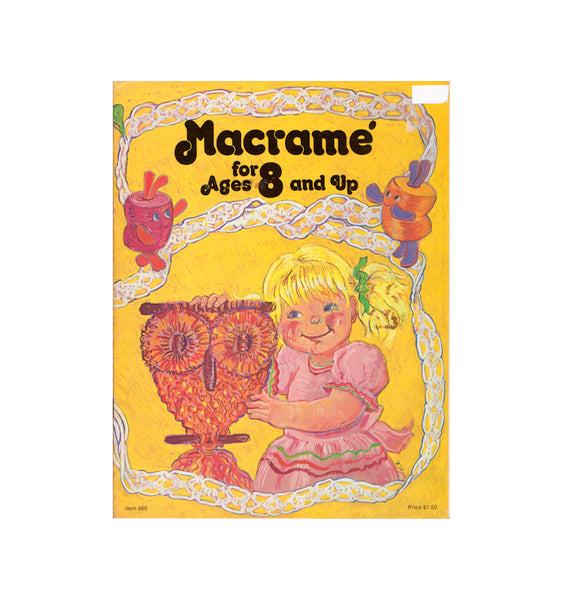 Macramé for Ages 8 and Up - 20 pages