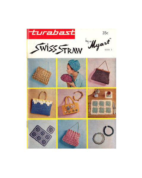 Myart Book 3 Swiss Straw - 60s Knitting and Crocheting Patterns for Handbags, Purses and Place Mats - Instant Download PDF 20 pages