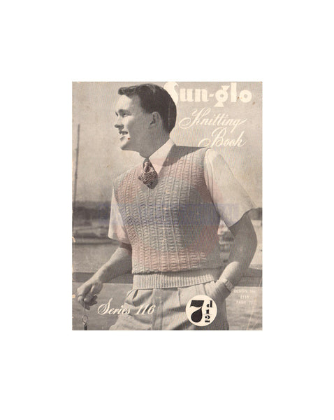 Sun-glo 116 - 40s Knitting Patterns for Men's Vests and Sweaters Instant Download PDF 16 pages