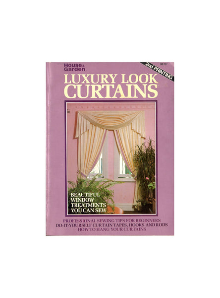 Luxury Look Curtains: Beautiful Window Treatments You Can Sew by House & Garden, Soft Cover Book, 98 pages, Colour Photos, Instructions