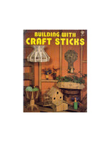 Building With Craft Sticks 1977 - Patterns to create craft stick projects Instant Download PDF 24 pages