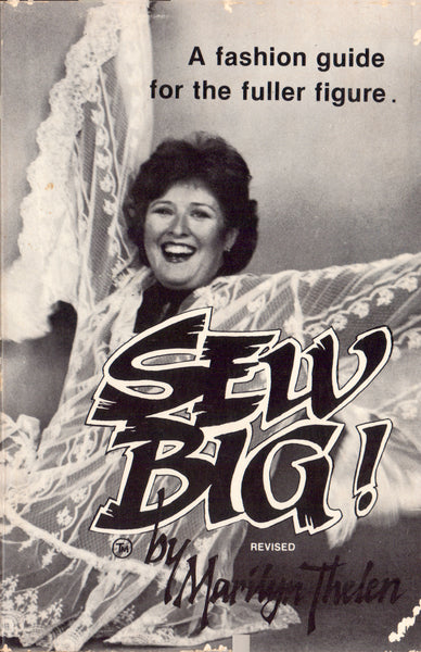 Marilyn Thelen - Sew Big! - Drafting Book 132 pages