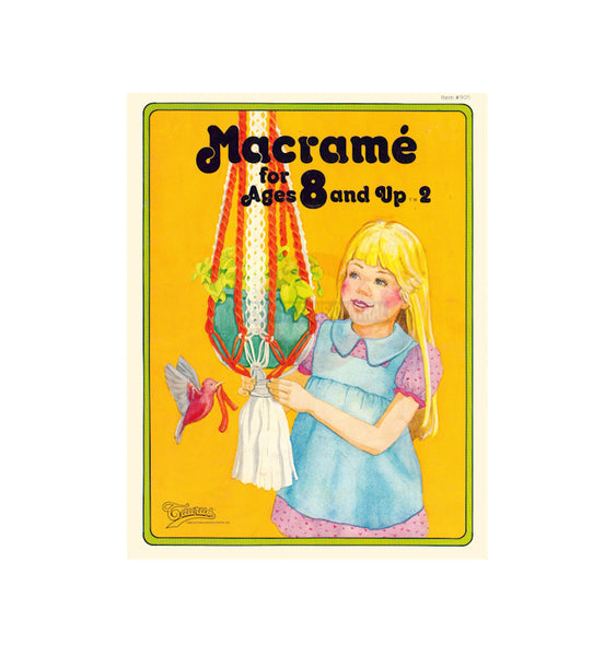 Macrame for Ages 8 and Up 2 - Seven Vintage Macrame Projects For Children Instant Download PDF 20 pages