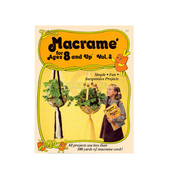 Macrame for Ages 8 and Up 3 - Vintage Macrame Projects For Children Instant Download PDF 20 pages