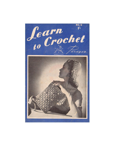 Paragon Book No. 6 Learn to Crochet Instant Download PDF 16 pages