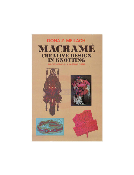 Donna Z. Meilach - Macramé: Creative Design in Knotting 1971 Instant Download PDF 230 pages