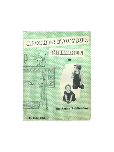 Enid Gilchrist Clothes For Your Children - Drafting Book -  Instant Download PDF 196 pages