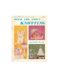 Much Ado About Knotting 36 pages