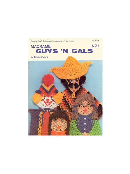 Macramé Guys 'n Gals No. 1 - Unique Designs to Create Macrame Guys and Gals Instant Download PDF 40 pages