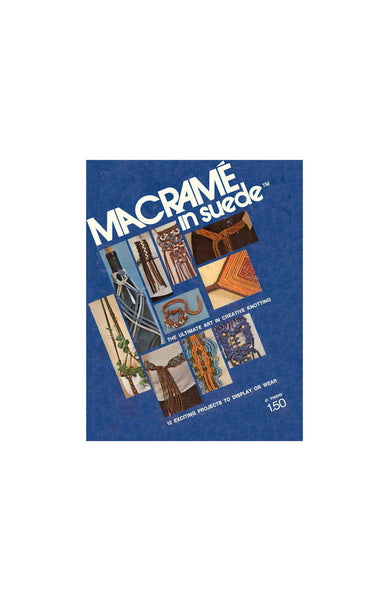Macramé in Suede - Vintage 70s - 12 Macrame Patterns Instant Download PDF 56 pages