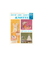 Much Ado About Knotting - Vintage Macrame Patterns Instant Download PDF 40 pages