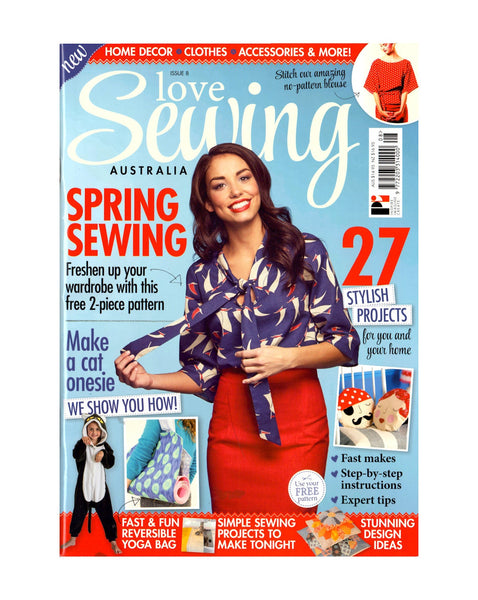 Love Sewing Australia Magazine Issue 8 with Free Lottie Blouse & Skirt Pattern plus 27 Projects, Articles, Colour Photos, Instructions