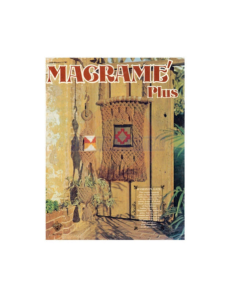 Macramé Plus 1976 - Vintage Macrame Patterns Instant Download PDF 24 pages