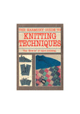 The Harmony Guide to Knitting Techniques, Soft Cover Book, 96 pages, Detailed Instructions and Diagrams