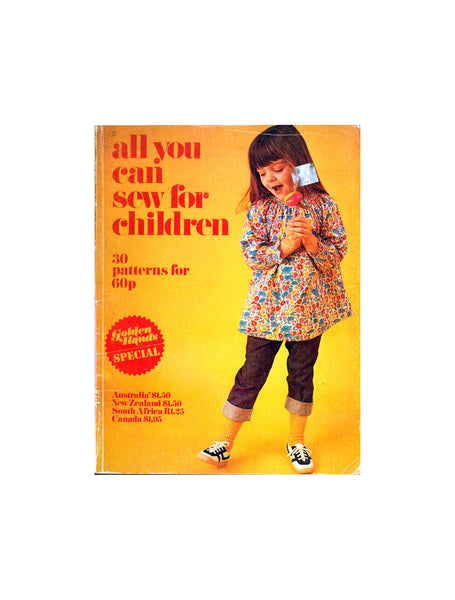 70s All You Can Sew for Children by Golden Hands, Soft Cover Book, 32 pages, Colour Pictures, Clear Instructions and Diagrams
