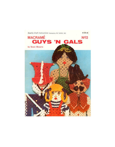 Macramé Guys 'n Gals No. 2 - Unique Designs to Create Macrame Guys and Gals Instant Download PDF 40 pages