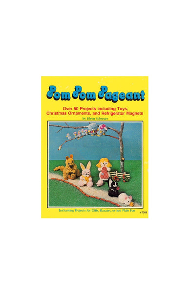 Pom Pom Pageant - Projects Including Toys, Christmas Ornaments and Refrigerator Magnets Instant Download PDF 24 pages