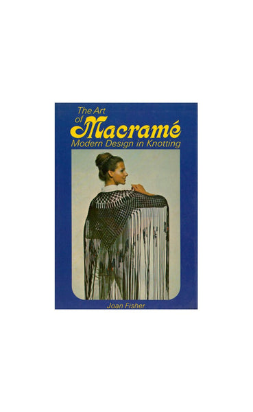 The Art of Macramé 1972 Instant Download PDF 180 pages – Patterns