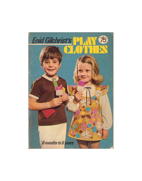 Enid Gilchrist Play Clothes 6 Months-6 Years - Drafting Book 54 pages