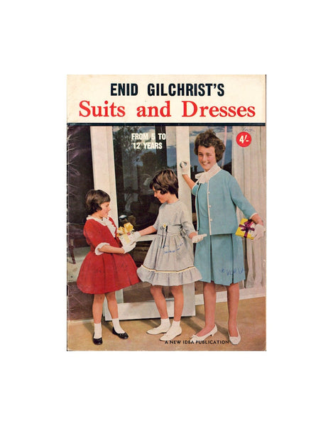 Enid Gilchrist Suits and Dresses From 5 to 12 years - Drafting Book 52 pages