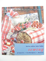 1995 Country Living Needlework Collection "Sewing: projects, techniques, motifs" by Sue Thompson Paperback, 112 pages